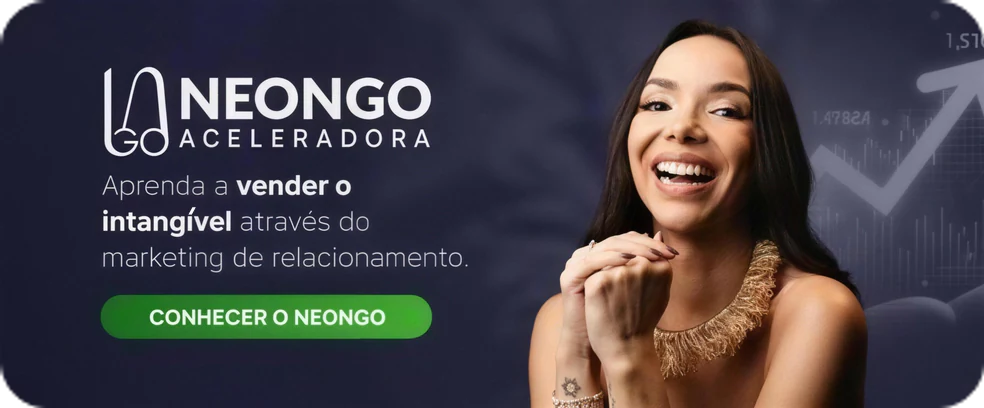 NEONGO Aceleradora. Aprenda a vender o intangível através do marketing de relacionamento. Conhecer o NEONGO.
